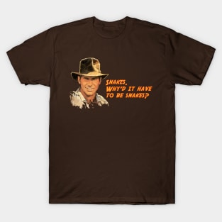 Indiana Jones Snakes Quote T-Shirt